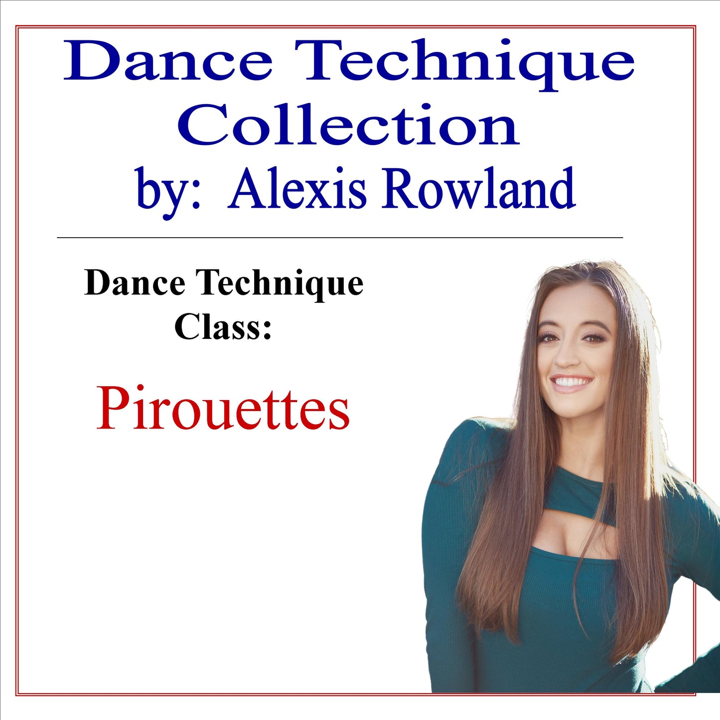 Pirouettes Dance Technique Class with a Core and Stability Warm Up by Alexis Rowland - Cheer and Dance On Demand