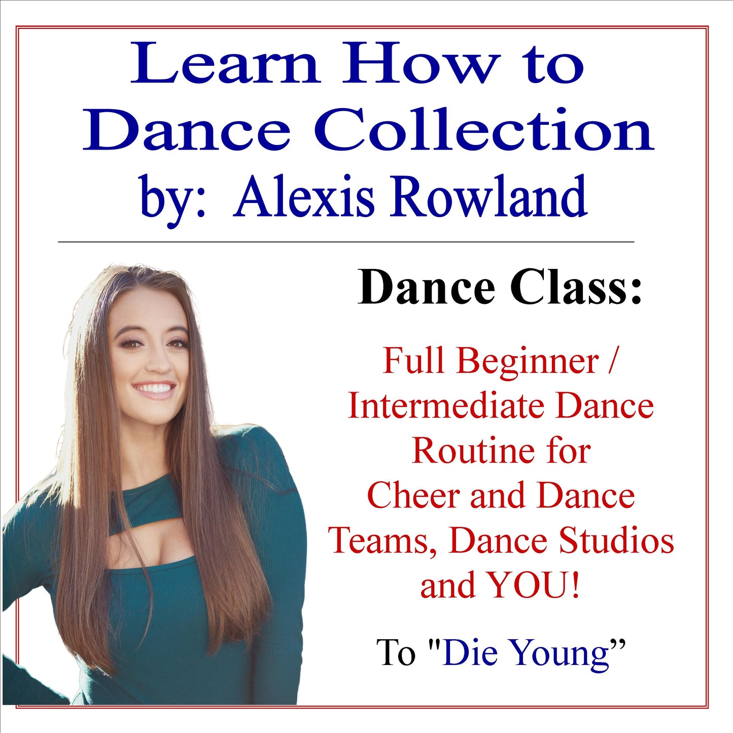 "Die Young" Full Dance Routine for Your Cheerleading Team or Dance Team by Alexis Rowland
