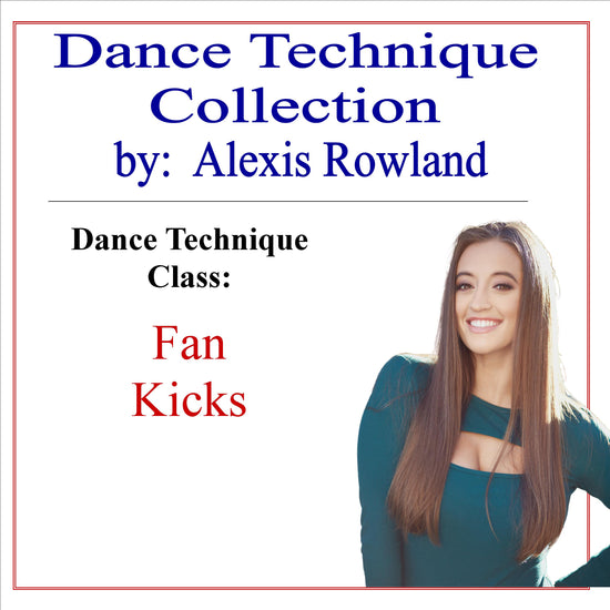 Fan Kicks Dance Technique Class with a Core and Stability Warm Up by Alexis Rowland - Cheer and Dance On Demand